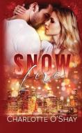 Snowfire di Charlotte O'Shay edito da BOOKBABY