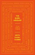 The Babel Message di Keith Kahn-Harris edito da Icon Books Ltd