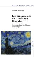 Les Mecanismes De La Creation Litteraire di Philippe Willemart edito da Peter Lang International Academic Publishers