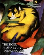 The Tiger - Franz Marc - Notebook/Journal: College Ruled - 200 Blank Pages - 6x9 Inches di Buckskin Creek Journals edito da INDEPENDENTLY PUBLISHED