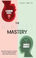The Mindset Mastery di Jack Smith edito da diomede ienna