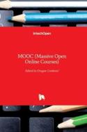 MOOC (Massive Open Online Courses) di DRAGAN CVETKOVIC edito da IntechOpen