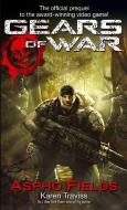 Gears Of War: Aspho Fields di Karen Traviss edito da Little, Brown Book Group