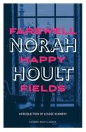 Farewell Happy Fields di Norah Hoult edito da New Island Books