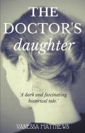 The Doctor's Daughter di Vanessa Matthews edito da COMPLETELYNOVEL