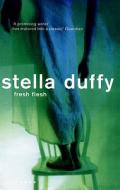 Fresh Flesh di Stella Duffy edito da Serpent's Tail
