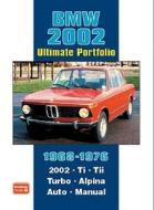BMW 2002 Ultimate Portfolio 1968-1976 edito da Brooklands Books Ltd