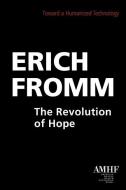 The Revolution of Hope di Erich Fromm edito da LIGHTNING SOURCE INC