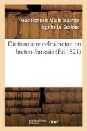 Dictionnaire Celto-breton Ou Breton-francais di LE GONIDEC-J edito da Hachette Livre - BNF