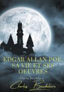 Edgar Poe, sa vie et ses oeuvres di Charles Baudelaire edito da Books on Demand
