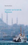 L'amour sur le toit du Marmara di Maha Oboud Baeshen edito da Books on Demand