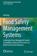 Food Safety Management Systems di Hal King edito da Springer International Publishing