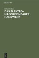 Das Elektromaschinenbauer-Handwerk di Fritz Raskop edito da De Gruyter