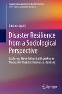 Disaster Resilience from a Sociological Perspective di Barbara Lucini edito da Springer-Verlag GmbH