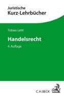 Handelsrecht di Tobias Lettl edito da Beck C. H.