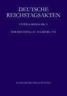 Der Reichstag zu Augsburg 1555 edito da De Gruyter Oldenbourg