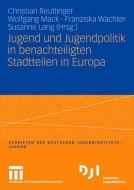 Jugend und Jugendpolitik in benachteiligten Stadtteilen in Europa edito da VS Verlag für Sozialwissenschaften