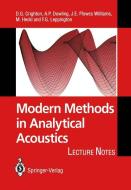 Modern Methods in Analytical Acoustics di D. G. Crighton, Ann P. Dowling, J. E. Ffowcs Williams, M. A. Heckl, F. A. Leppington edito da Springer London