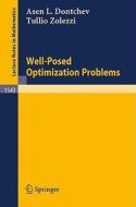 Well-Posed Optimization Problems di Assen L. Dontchev, Tullio Zolezzi edito da Springer Berlin Heidelberg