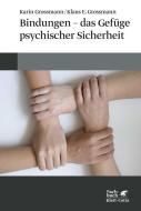 Bindungen - das Gefüge psychischer Sicherheit di Karin Grossmann, Klaus E. Grossmann edito da Klett-Cotta Verlag