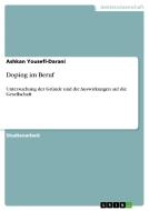 Doping im Beruf di Ashkan Yousefi-Darani edito da GRIN Publishing