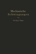Mechanische Schwingungen und ihre Messung di J. Geiger edito da Springer Berlin Heidelberg