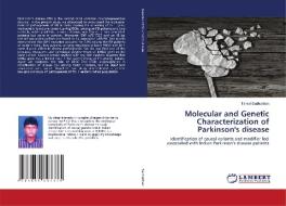 Molecular and Genetic Characterization of Parkinson's disease di Tamal Sadhukhan edito da LAP Lambert Academic Publishing