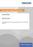 Agrarchemie di Anja Schneider edito da GBI-Genios Verlag