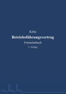 Betriebsführungsvertrag di Kai Köhn edito da Books on Demand