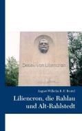 Liliencron, die Rahlau und Alt-Rahlstedt di August-Wilhelm Beutel edito da Books on Demand