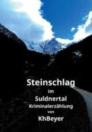 Steinschlag im Suldnertal di Kh Beyer edito da Books on Demand