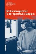 Risikomanagement in der operativen Medizin di J. Ennker, P. Kleine, D. Pietrowski edito da Steinkopff