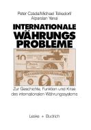 Internationale W Hrungsprobleme di Peter Czada, Michael Tolksdorf, Alparslan Yenal edito da Vs Verlag Fur Sozialwissenschaften