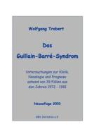 Das Guillain-Barré-Syndrom di Wolfgang Trabert edito da Books on Demand
