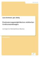 Positionierungsmöglichkeiten städtischer Großveranstaltungen di geb. Globig Dertmann edito da Diplom.de