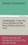 Autobiography, Letters and Literary Remains of Mrs. Piozzi (Thrale) (2nd ed.) (2 vols.) Edited with notes and Introducto di Hester Lynch Piozzi edito da TREDITION CLASSICS