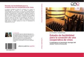 Estudio de factibilidad para la creación de una cooperativa de vinos di Luz Hernandez, Elizabeth Duque edito da EAE