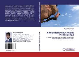 Sportivnoe Nasledie Universiad di Pasmurov Anatoliy edito da Lap Lambert Academic Publishing