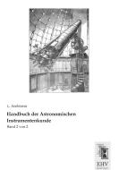 Handbuch der Astronomischen Instrumentenkunde di L. Ambronn edito da EHV-History
