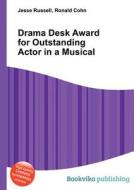 Drama Desk Award For Outstanding Actor In A Musical edito da Book On Demand Ltd.