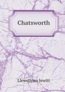 Chatsworth di Llewellynn Jewitt edito da Book On Demand Ltd.