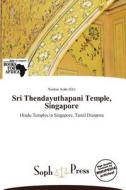 Sri Thendayuthapani Temple, Singapore edito da Duc