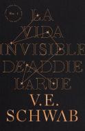 La Vida Invisible de Addie Larue di Victoria Schwab edito da URANO PUB INC