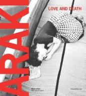 Araki: Love and Death edito da SILVANA EDITORIALE