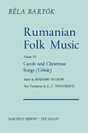 Rumanian Folk Music: Carols and Christmas Songs (Colinde) di Bela Bartok edito da SPRINGER NATURE