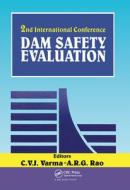 Dam Safety Evaluation edito da Taylor & Francis