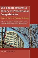 Vet Boost: Towards a Theory of Professional Competencies: Essays in Honor of Frank Achtenhagen edito da SENSE PUBL