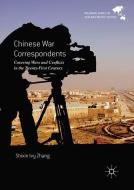 Chinese War Correspondents di Shixin Ivy Zhang edito da Springer Singapore