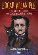 Edgar Allan Poe, Cuentos de Terror Contados Para Niños Y Niñas di Edgar Allan Poe edito da EDICIONES LEA