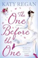 The One Before The One di Katy Regan edito da HarperCollins Publishers